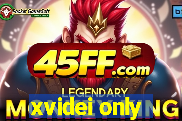 xvidei only